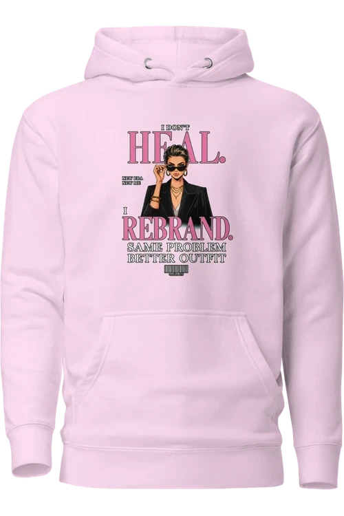 I Don't Heal, I Rebrand - Apparel