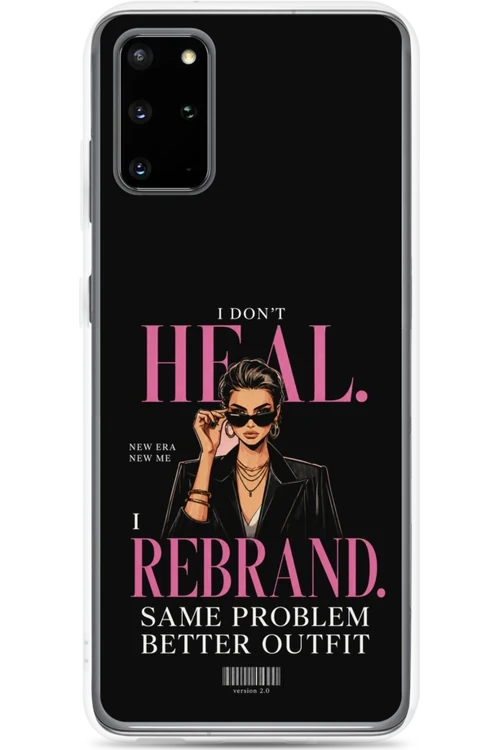 I Don’t Heal, I Rebrand - Phone Case