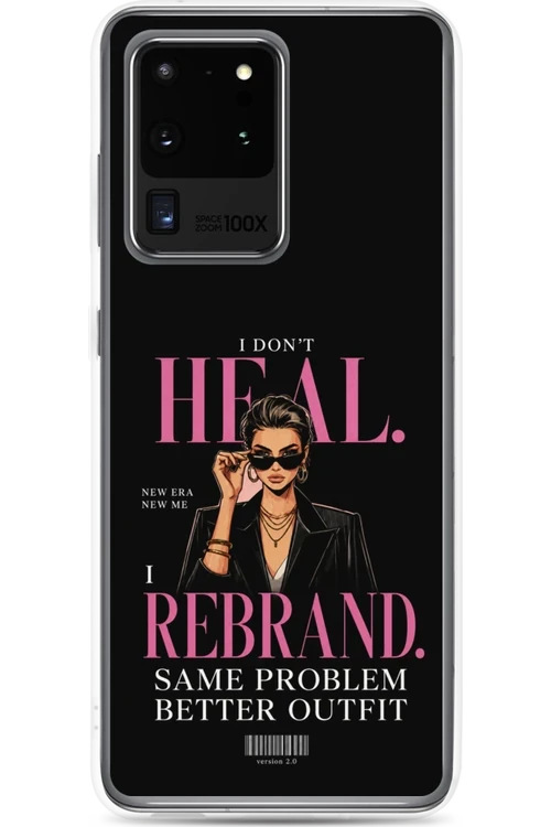 I Don’t Heal, I Rebrand - Phone Case