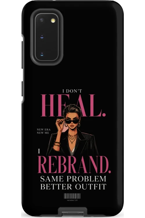 I Don’t Heal, I Rebrand - Phone Case