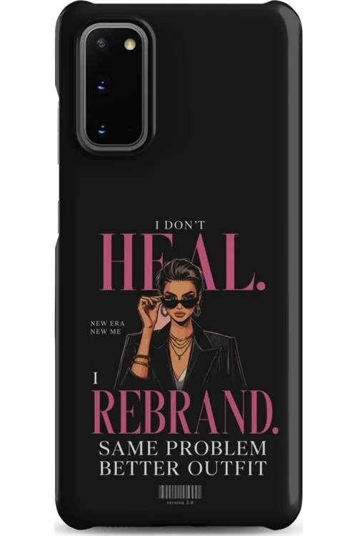 I Don’t Heal, I Rebrand - Phone Case
