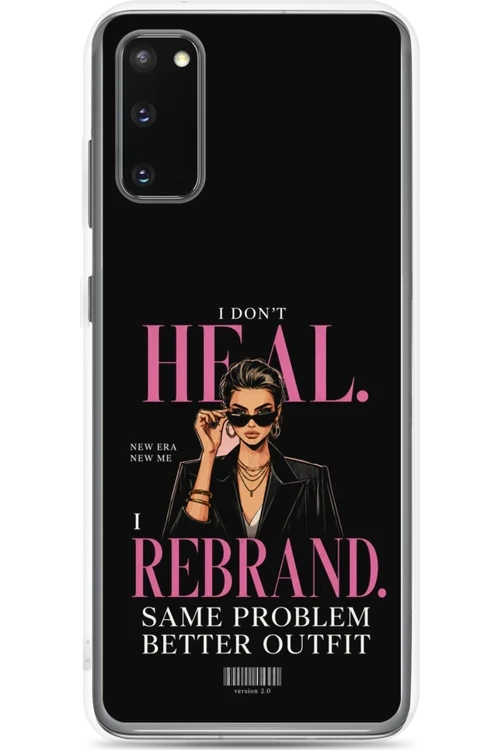 I Don’t Heal, I Rebrand - Phone Case
