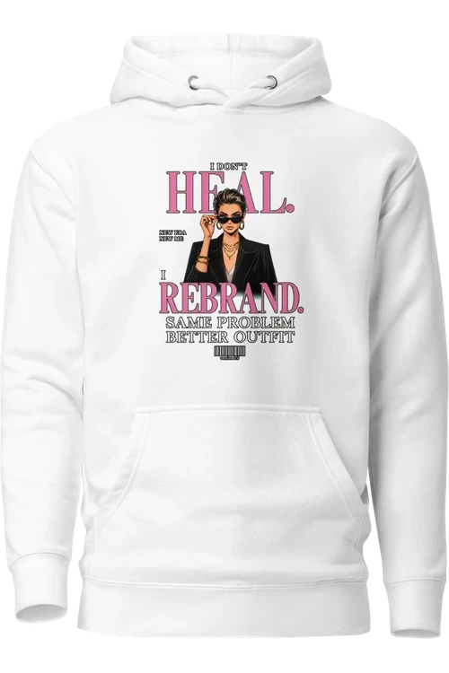 I Don't Heal, I Rebrand - Apparel